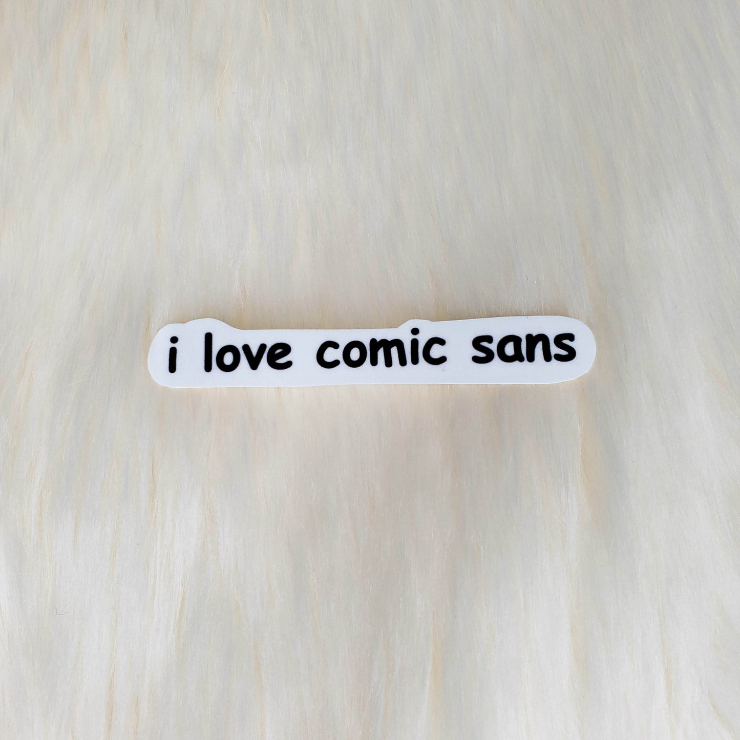 I Love Comic Sans Sticker