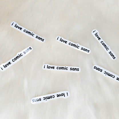 I Love Comic Sans Sticker